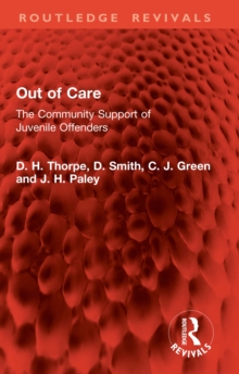 Out of Care : The Community Support of Juvenile Offenders