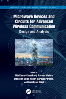 Microwave Devices and Circuits for Advanced Wireless Communication : Design and Analysis