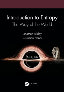 Introduction to Entropy : The Way of the World