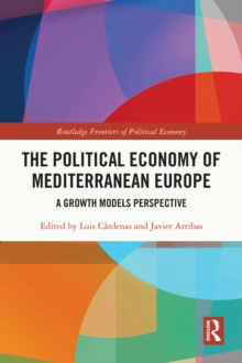 The Political Economy of Mediterranean Europe : A Growth Models Perspective