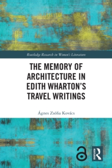 The Memory of Architecture in Edith Wharton's Travel Writings