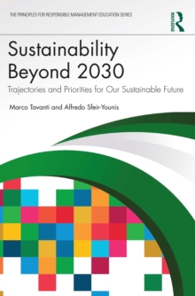 Sustainability Beyond 2030 : Trajectories and Priorities for Our Sustainable Future