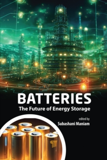 Batteries : The Future of Energy Storage