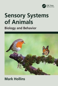 Sensory Systems of Animals : Biology and Behavior