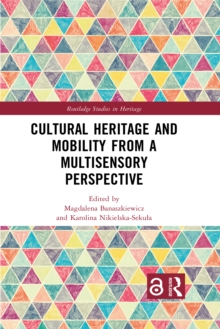 Cultural Heritage and Mobility from a Multisensory Perspective