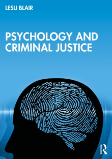 Psychology and Criminal Justice