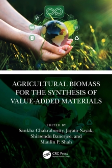 Agricultural Biomass for the Synthesis of Value-Added Materials