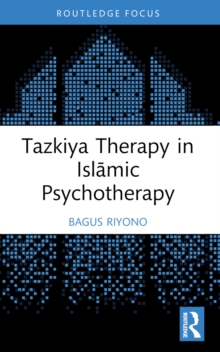 Tazkiya Therapy in Islamic Psychotherapy