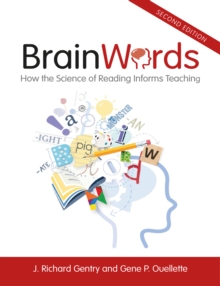 Brain Words : How the Science of Reading Informs Teaching