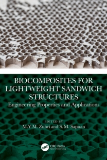 Biocomposites for Lightweight Sandwich Structures : Engineering Properties and Applications