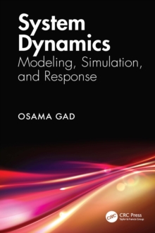 System Dynamics : Modeling, Simulation, and Response