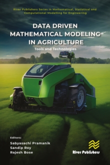 Data Driven Mathematical Modeling in Agriculture : Tools and Technologies