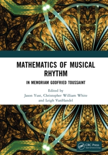 Mathematics of Musical Rhythm : In Memoriam Godfried Toussaint