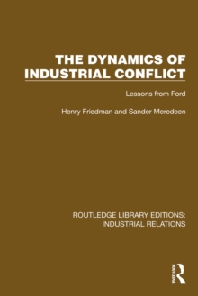 The Dynamics of Industrial Conflict : Lessons from Ford