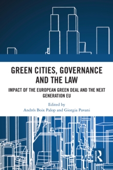 Green Cities, Governance and the Law : Impact of the European Green Deal and the Next Generation EU