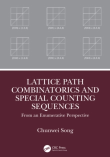 Lattice Path Combinatorics and Special Counting Sequences : From an Enumerative Perspective