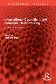 International Capitalism and Industrial Restructuring : A Critical Analysis