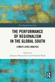 The Performance of Regionalism in the Global South : A Multi-level Analysis