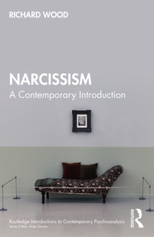 Narcissism : A Contemporary Introduction