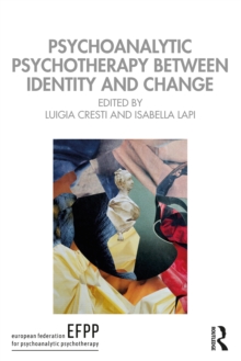 Psychoanalytic Psychotherapy Between Identity and Change