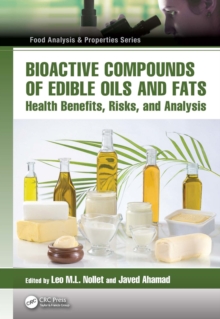 Bioactive Compounds of Edible Oils and Fats : Health Benefits, Risks, and Analysis