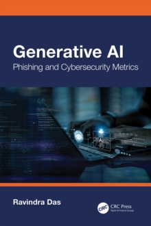 Generative AI : Phishing And Cybersecurity Metrics