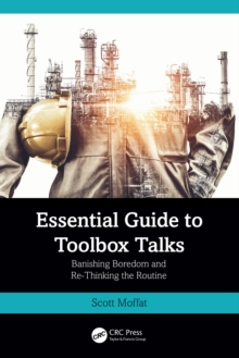 Essential Guide to Toolbox Talks : Banishing Boredom and Re-Thinking the Routine