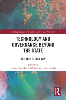 Technology and Governance Beyond the State : The Rule of Non-Law