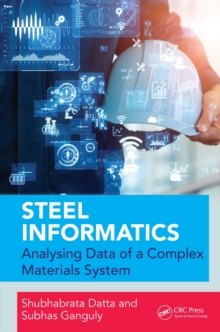 Steel Informatics : Analysing Data of a Complex Materials System