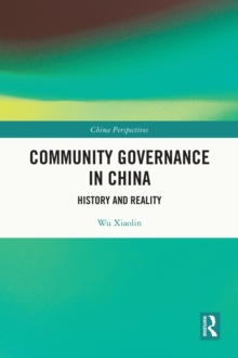 Community Governance in China : History and Reality