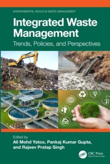 Integrated Waste Management : Trends, Policies, and Perspectives