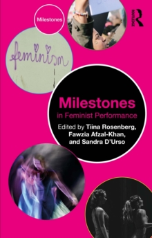 Milestones in Feminist Performance