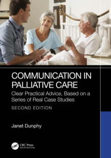 Communication in Palliative Care : Clear Practical Advice, Based on a Series of Real Case Studies