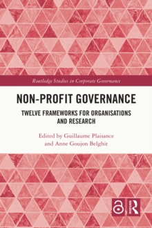 Non-profit Governance : Twelve Frameworks for Organisations and Research