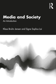 Media and Society : An Introduction