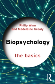 Biopsychology : The Basics