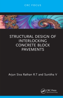 Structural Design of Interlocking Concrete Block Pavements