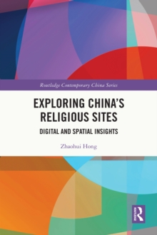 Exploring China's Religious Sites : Digital and Spatial Insights