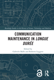 Communication Maintenance in Longue Duree