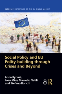 Social Policy and EU Polity-building Through Crises and Beyond