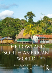 The Lowland South American World