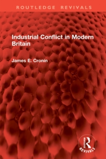 Industrial Conflict in Modern Britain