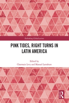 Pink Tides, Right Turns in Latin America