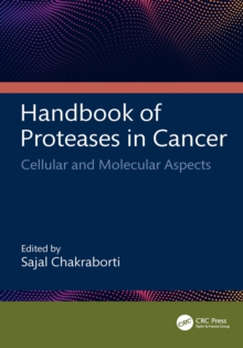 Handbook of Proteases in Cancer : Cellular and Molecular Aspects