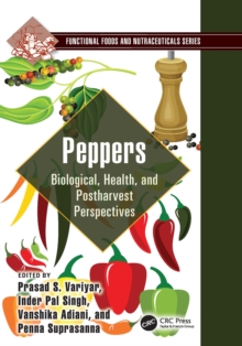 Peppers : Biological, Health, and Postharvest Perspectives