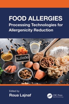 Food Allergies : Processing Technologies for Allergenicity Reduction