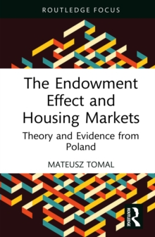 The Endowment Effect and Housing Markets : Theory and Evidence from Poland