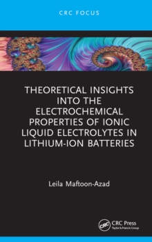 Theoretical Insights into the Electrochemical Properties of Ionic Liquid Electrolytes in Lithium-Ion Batteries