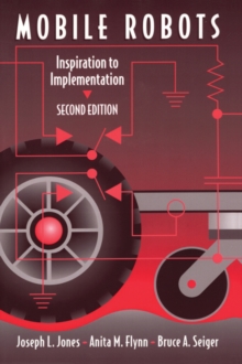 Mobile Robots : Inspiration to Implementation, Second Edition