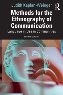 Methods for the Ethnography of Communication : Language in Use in Communities